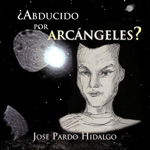 Abducido por arcángeles?