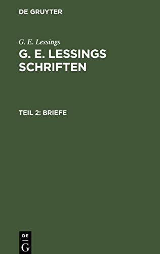 G. E. Lessings Schriften, Teil 2, Briefe