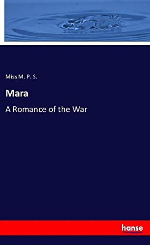 Mara: A Romance of the War