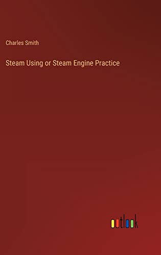 Die Buchhandlung in Oelde hat das Buch Steam Using or Steam Engine Practice