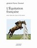 L'équitation française : Mon choix de coeur et de raison