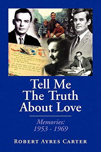 Tell Me The Truth About Love: Memories: 1953-1969