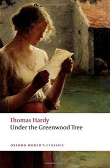 Under the Greenwood Tree (Oxford World's Classics (Paperback))
