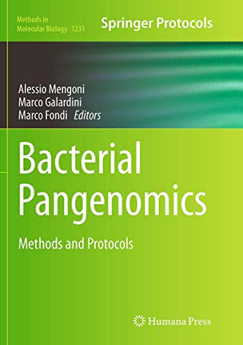 Bacterial Pangenomics: Methods and Protocols (Methods in Molecular Biology, Band 1231)