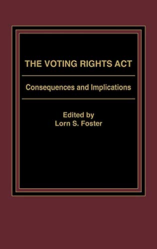 Voting Rights Act: Consequences and Implications