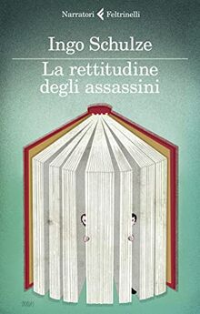 La rettitudine degli assassini (I narratori)