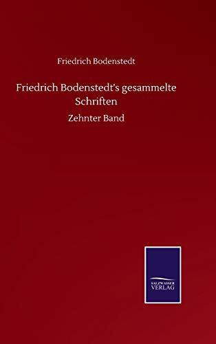 Friedrich Bodenstedt's gesammelte Schriften: Zehnter Band