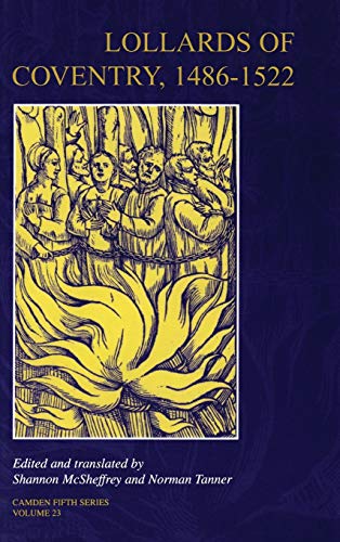 Lollards of Coventry, 1486–1522 (Camden Fifth Series, Band 23)