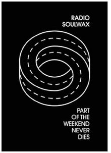 Soulwax - Part of the Weekend Never Dies (+ Audio-CD)