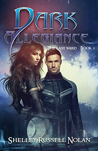 Dark Allegiance (The Last Ward, 3)