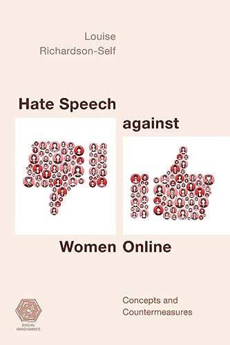 Hate Speech against Women Online: Concepts and Countermeasures (Social Imaginaries)