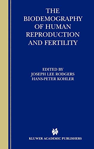 The Biodemography of Human Reproduction and Fertility