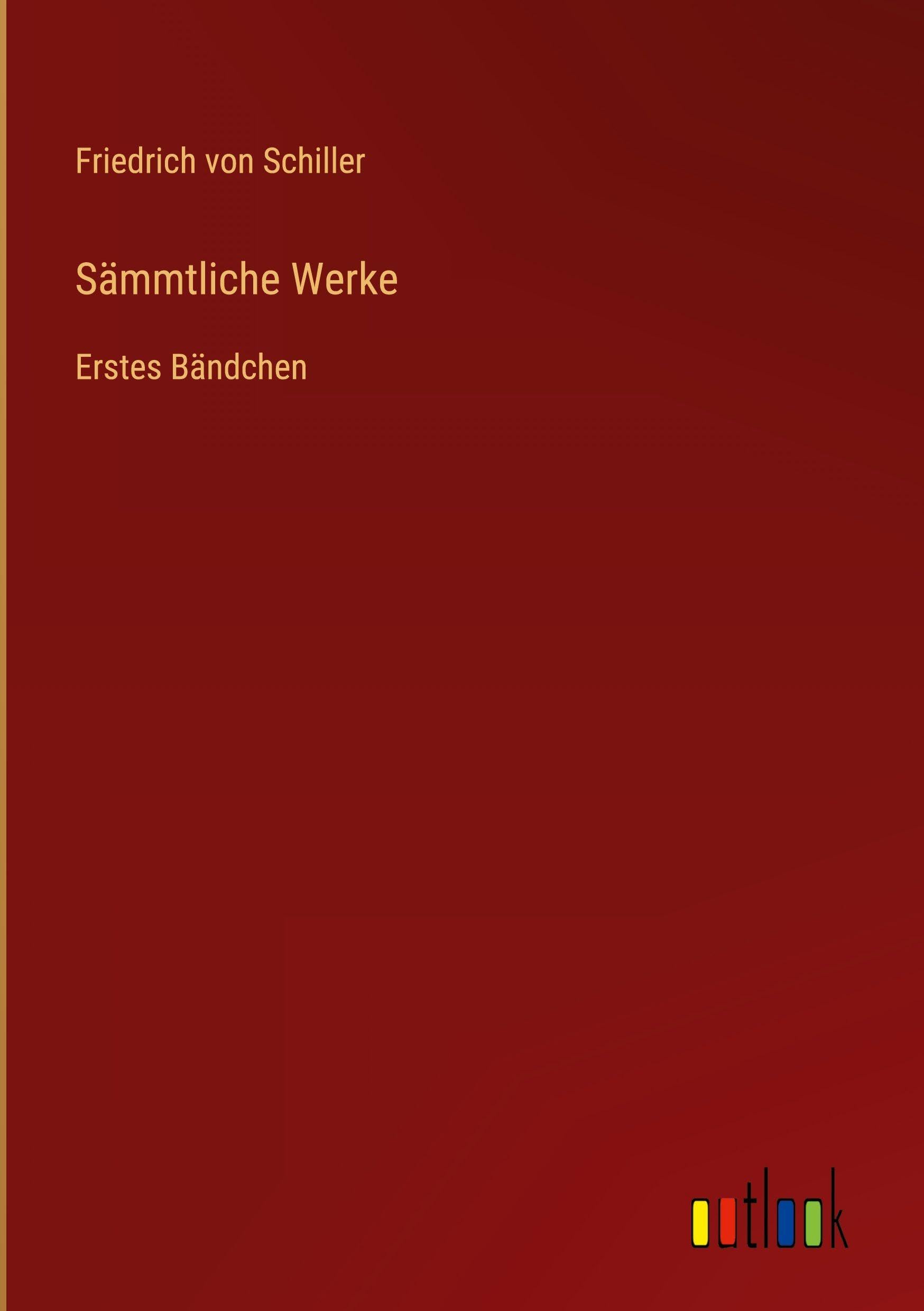 Sämmtliche Werke: Erstes Bändchen