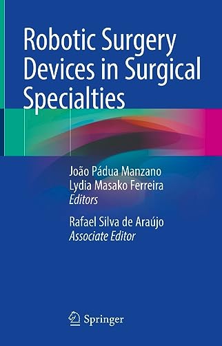 Robotic Surgery Devices in Surgical Specialties