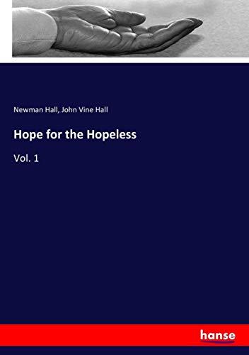 Hope for the Hopeless: Vol. 1