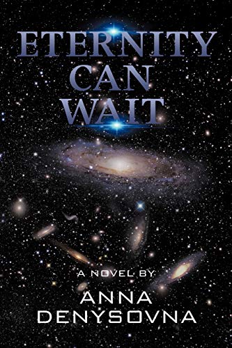 Eternity Can Wait: A Novel