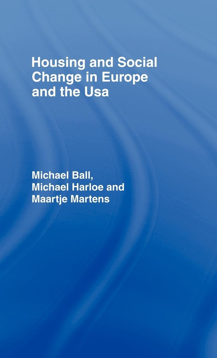 Housing and Social Change in Europe and the USA
