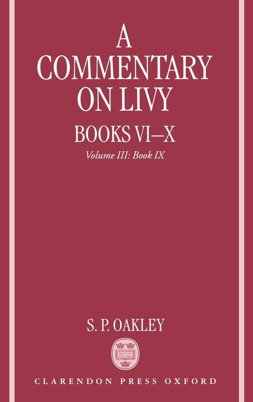 A Commentary on Livy, Books VI-X: Volume III: Book IX