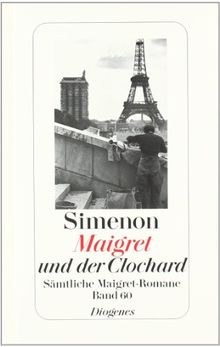 Maigret und der Clochard: Sämtliche Maigret-Romane