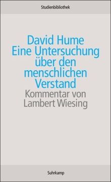 Eine Untersuchung über den menschlichen Verstand: Mit Ergänzungen aus dem "Traktat über die menschliche Natur" (suhrkamp studienbibliothek)