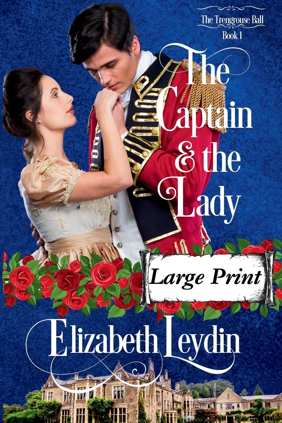 The Captain and the Lady (The Trengrouse Ball, Band 1)