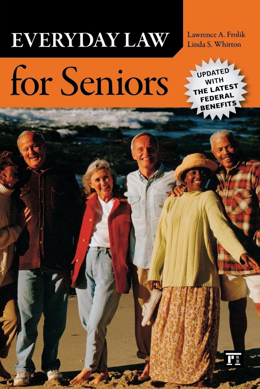 Everyday Law for Seniors: Updated With the Latest Federal Benefits