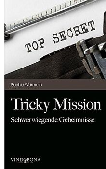 Tricky Mission: Schwerwiegende Geheimnisse