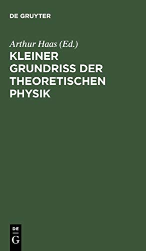 Kleiner Grundriss der theoretischen Physik