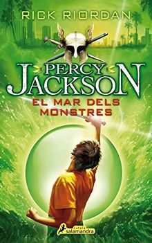 Percy Jackson i els Déus de l'Olimp II. El mar dels monstres (Narrativa Joven)