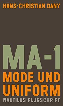 MA-1. Mode und Uniform (Nautilus Flugschrift)