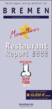 Marcellino's Restaurant-Report Bremen, Bremerhaven, Oldenburg 2005/2006