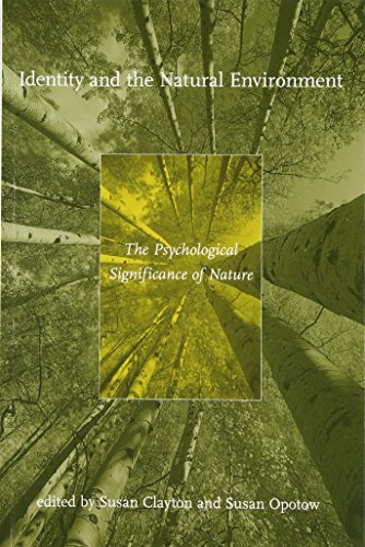 Identity and the Natural Environment: The Psychological Significance of Nature (The MIT Press)