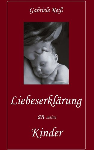 Liebeserklärung an (meine) Kinder