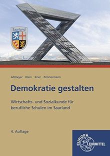 Demokratie gestalten - Saarland: Wirtschafts- und Sozialkunde für berufliche Schulen im Saarland