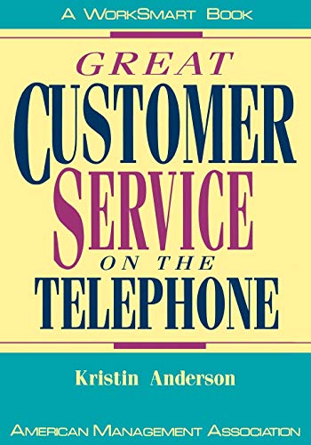 Kristin Anderson Great Customer Service On The Telephone (Worksmart Series)