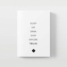 TBILISI: City Guide for Design Lovers