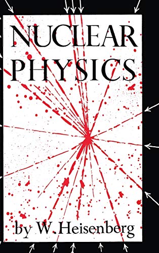 W. Heisenberg Nuclear Physics
