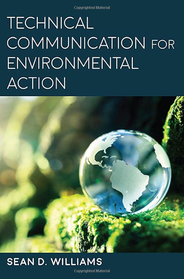 Technical Communication for Environmental Action (Suny, Studies in Technical Communication)