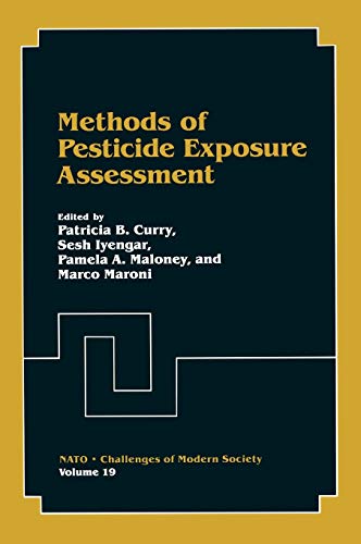 Methods of Pesticide Exposure Assessment (Nato Challenges of Modern Society, 19, Band 19)
