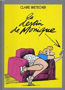 LE DESTIN DE MONIQUE