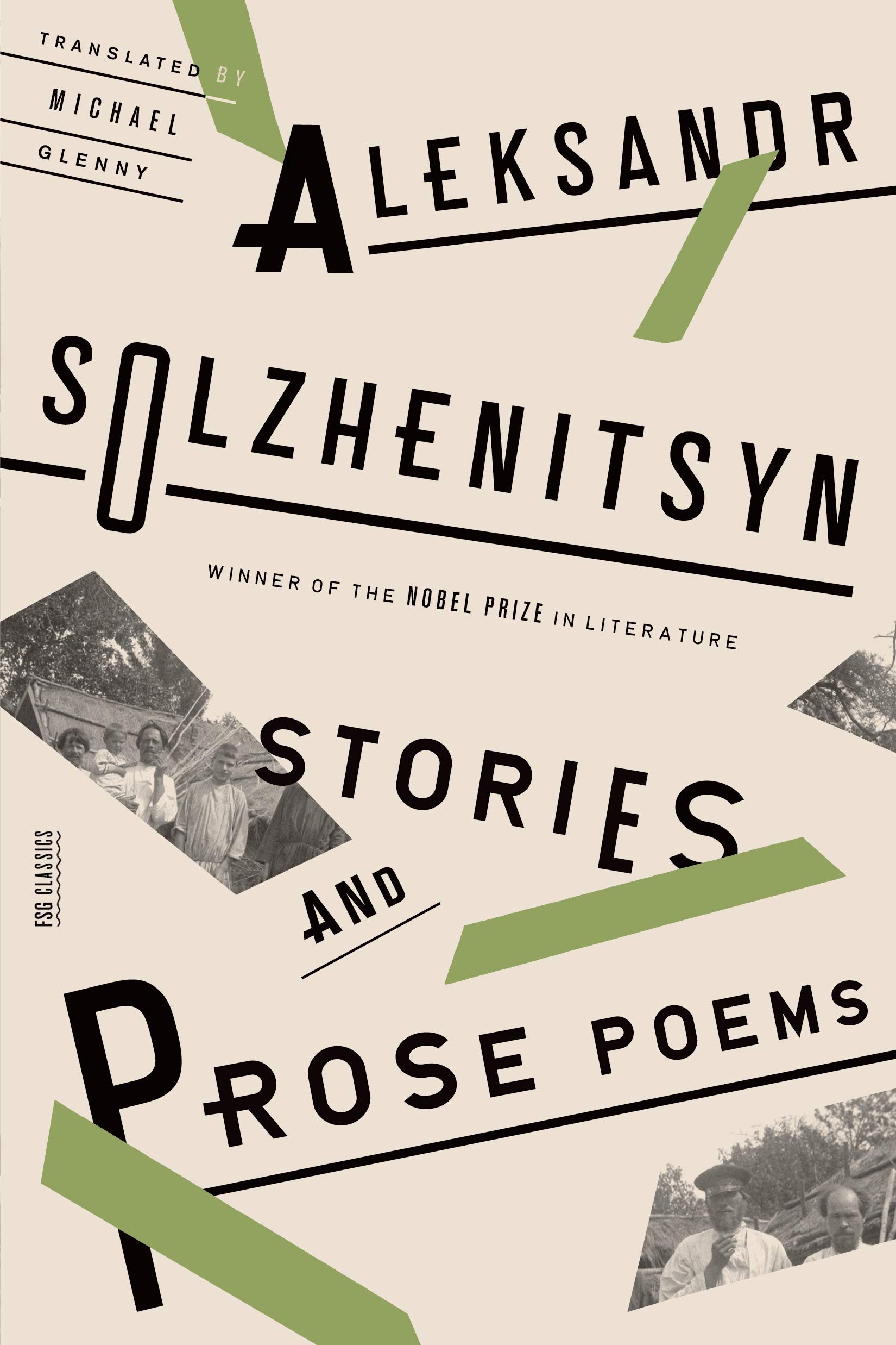 Aleksandr Solzhenitsyn Stories And Prose Poems (Fsg Classics)
