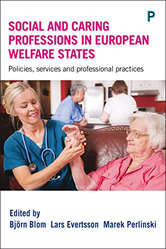 Social and caring professions in European welfare states: Policies, services and professional practices