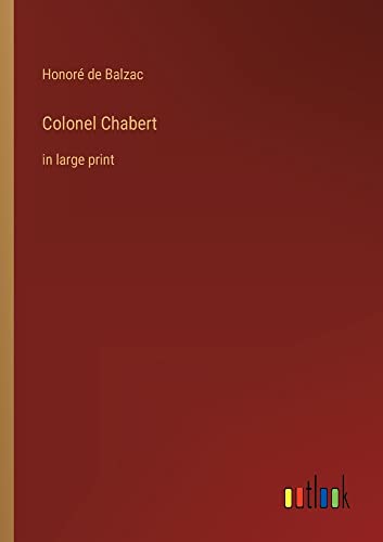 Colonel Chabert: in large print