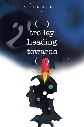 ( ) trolley heading towards ( )
