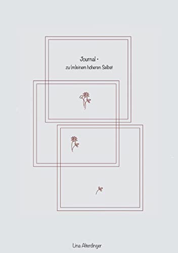 Journal - Zu (m)einem höheren Selbst