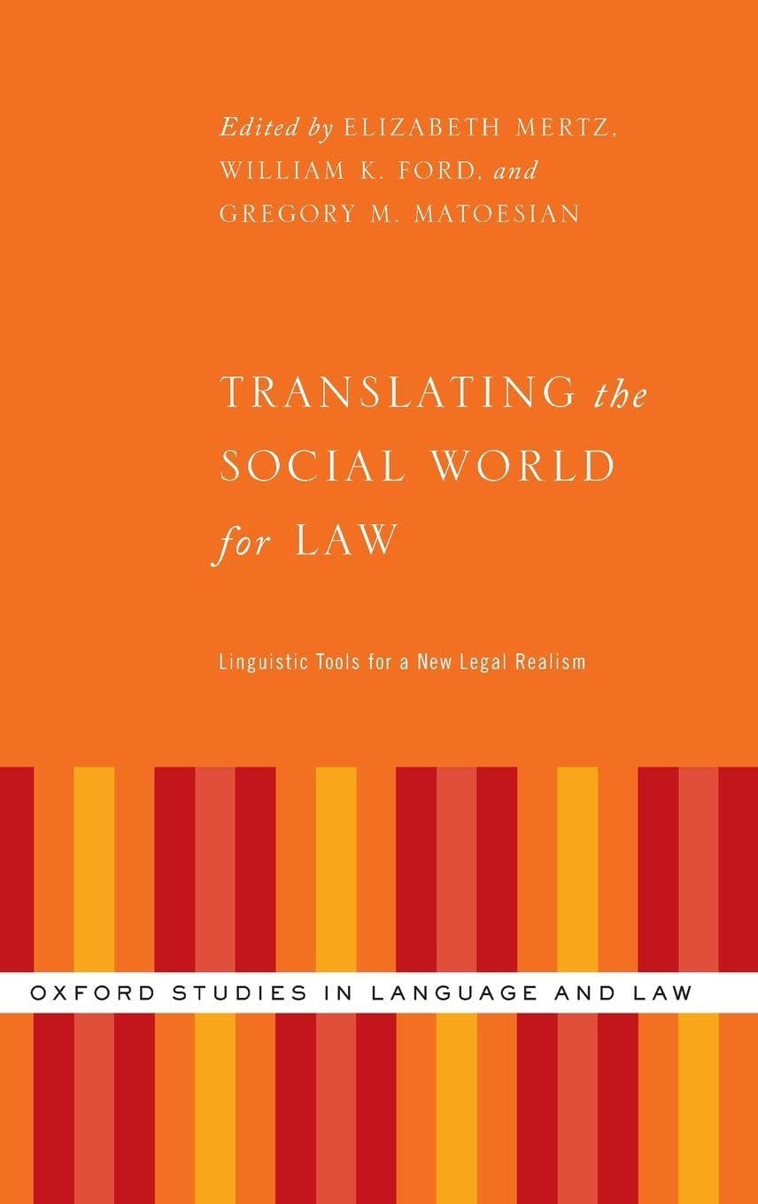 Translating the Social World for Law: Linguistic Tools for a New Legal Realism (Oxford Studies in Language and Law)