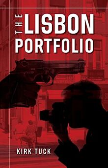 The Lisbon Portfolio (Henry White's Portfolios, Band 1)