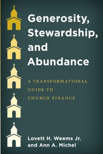 Generosity, Stewardship, and Abundance: A Transformational Guide to Church Finance