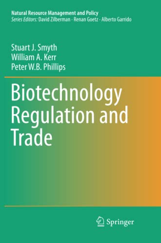 Biotechnology Regulation and Trade (Natural Resource Management and Policy, Band 51)