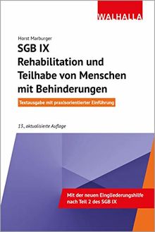 SGB IX - Rehabilitation und Teilhabe von Menschen mit Behinderungen: Vorschriften und Verordnungen; Mit praxisorientierter Einführung